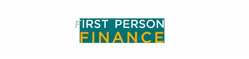 First person finance